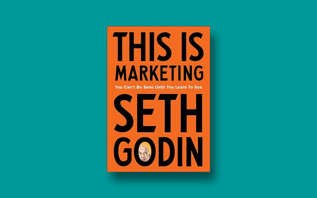 This is Marketing Book by Seth Godin