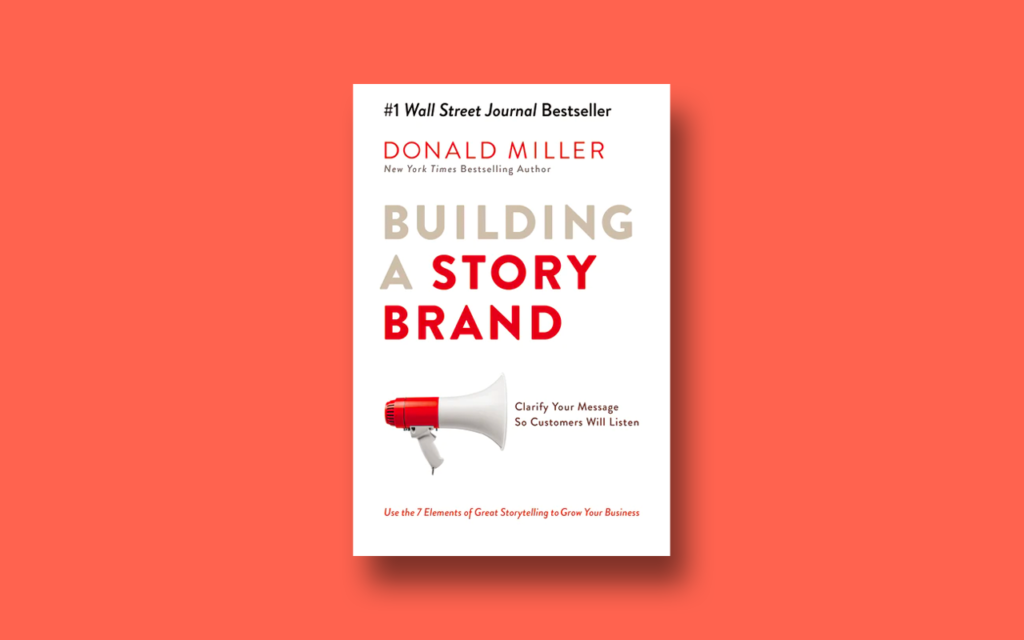 Building A Story Brand Book by Donald Miller